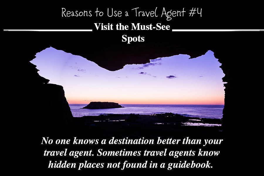 Reasons To Use A Travel Agent - Visit must-see spots